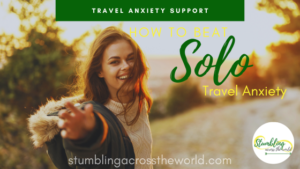 beat solo travel anxiety